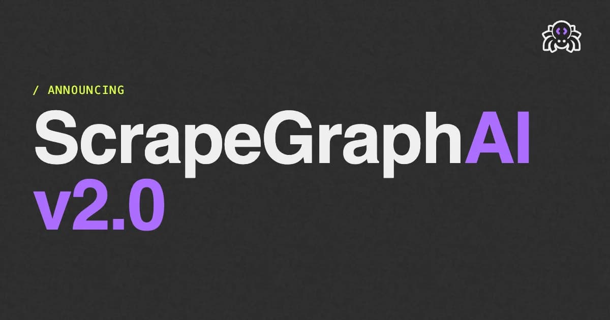 ScrapeGraphAI V2: Better, Faster and Cheaper