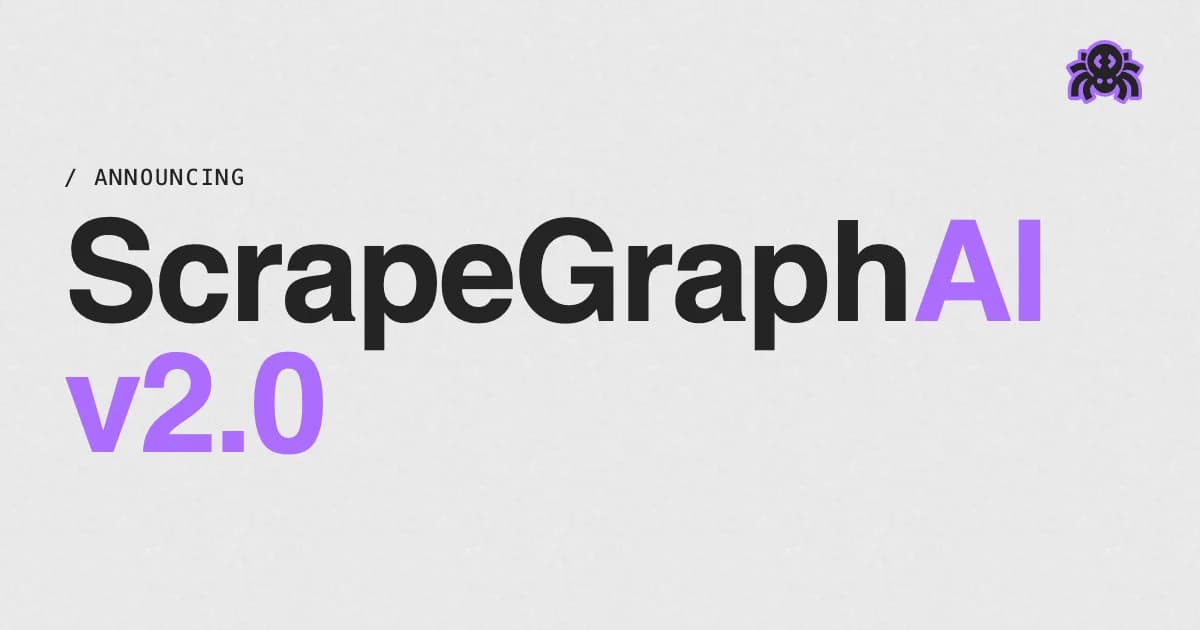 ScrapeGraphAI V2: Better, Faster and Cheaper