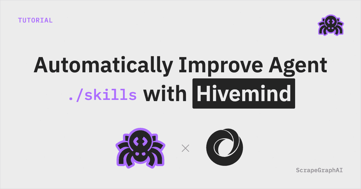 Automatically Improve Agent Skills with ScrapeGraphAI and Hivemind