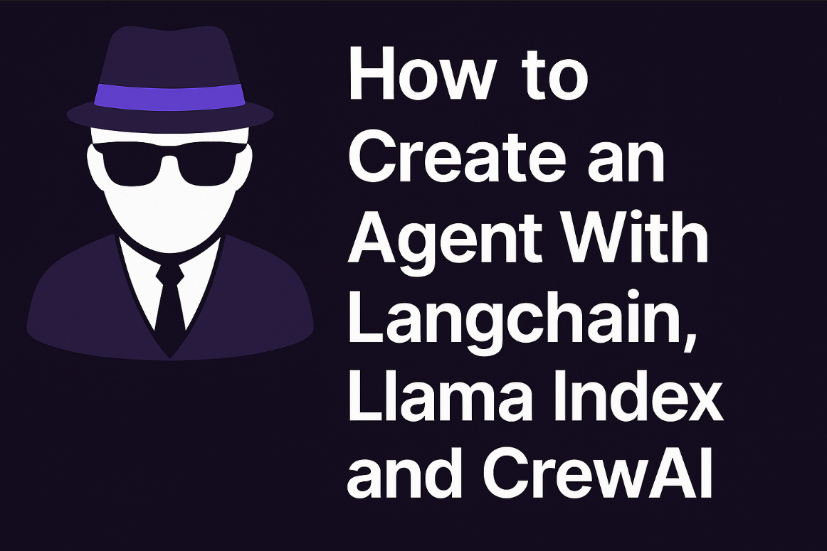 How to Create an Agent With Langchain, Llama Index and CrewAI