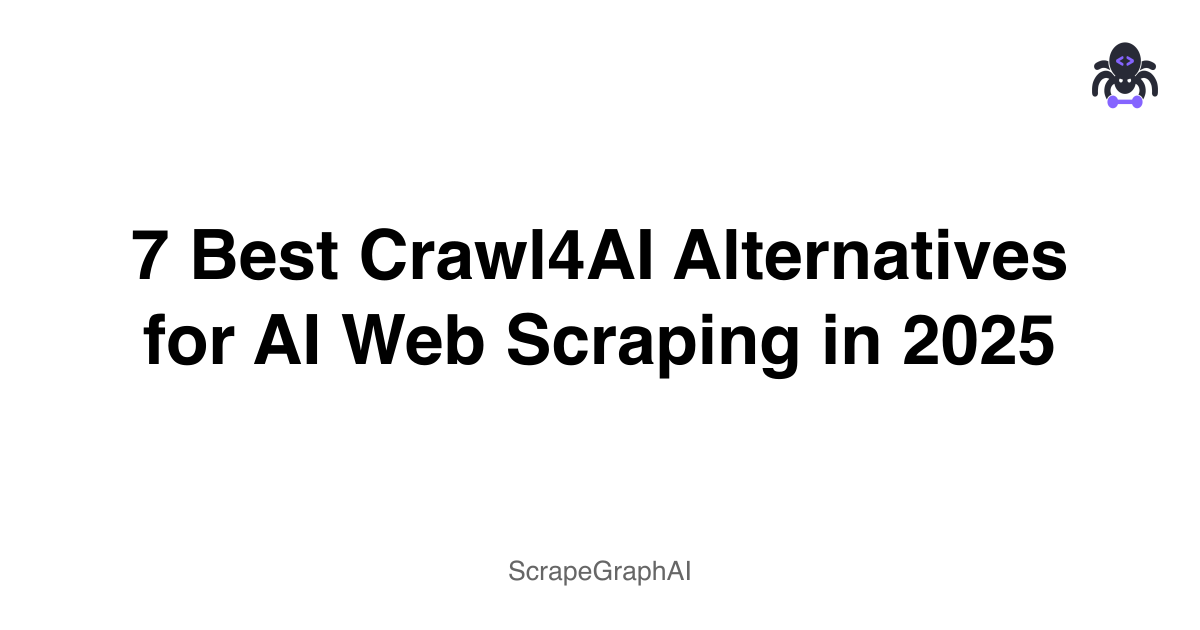 7 Best Crawl4AI Alternatives for AI Web Scraping in 2025