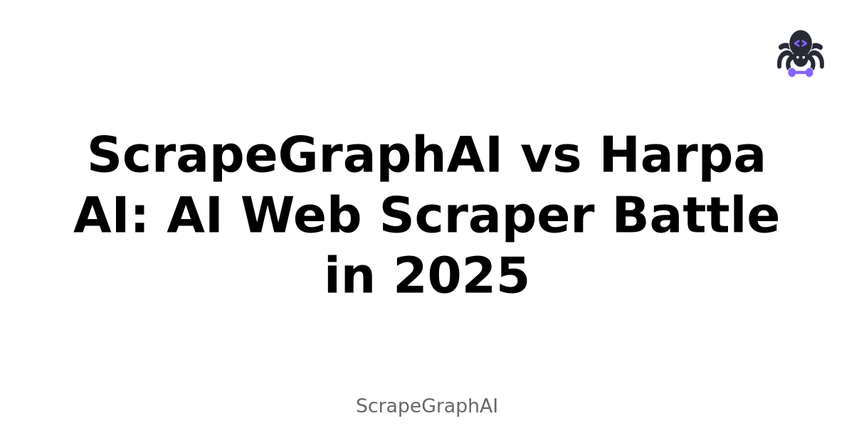ScrapeGraphAI vs Harpa AI: AI Web Scraper Battle in 2025