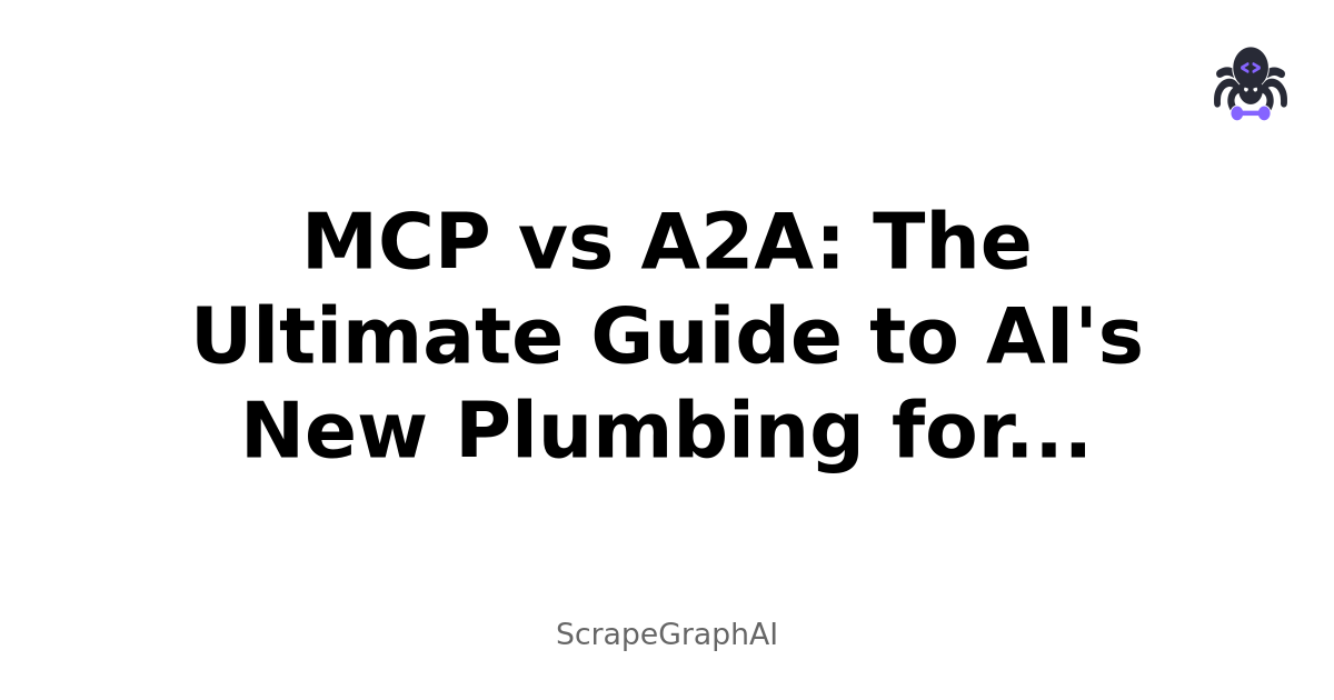 MCP vs A2A: The Ultimate Guide to AI's New Plumbing for Developers