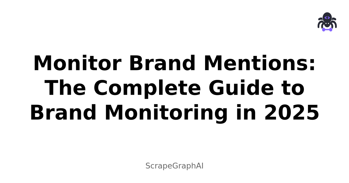 Monitor Brand Mentions: The Complete Guide to Brand Monitoring in 2025