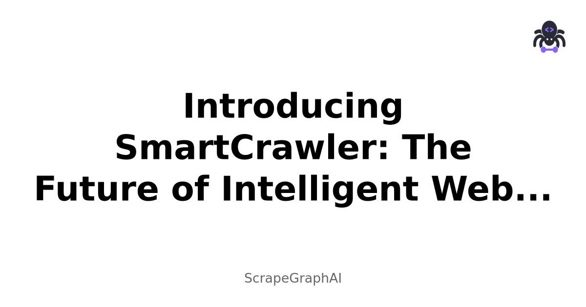 Introducing SmartCrawler: The Future of Intelligent Web Analysis