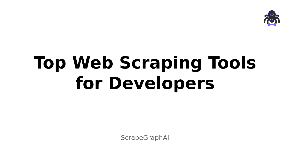 Top Web Scraping Tools for Developers