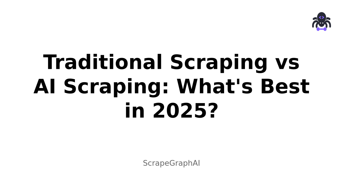 Traditional Scraping vs AI Scraping: What''s Best in 2025?