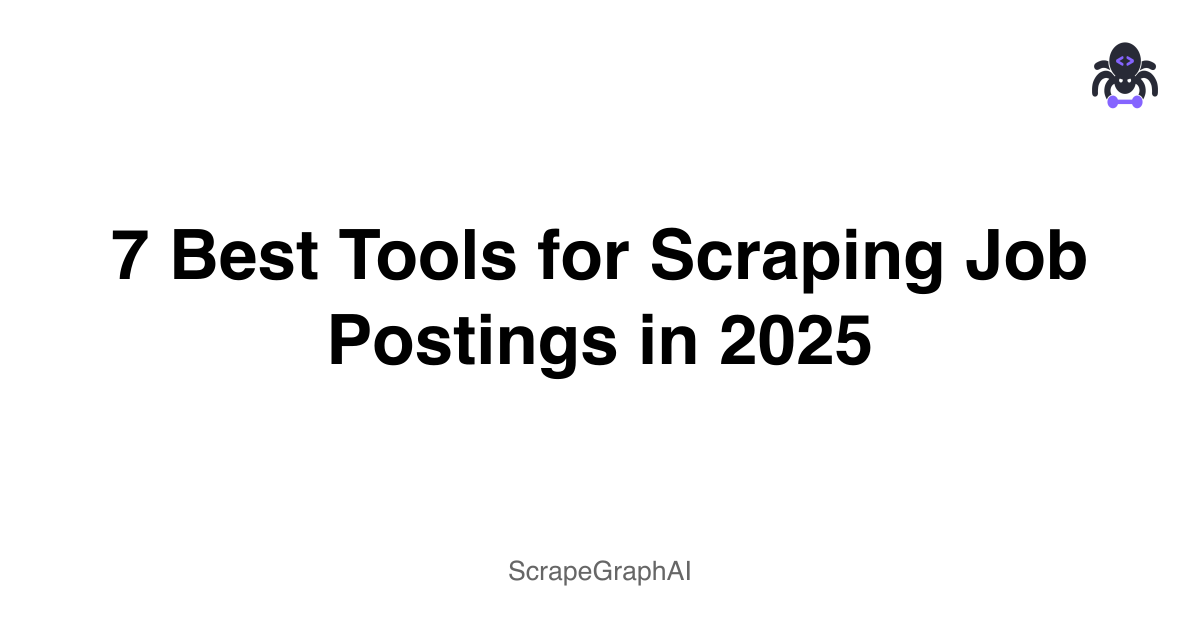 7 Best Tools for Scraping Job Postings in 2025
