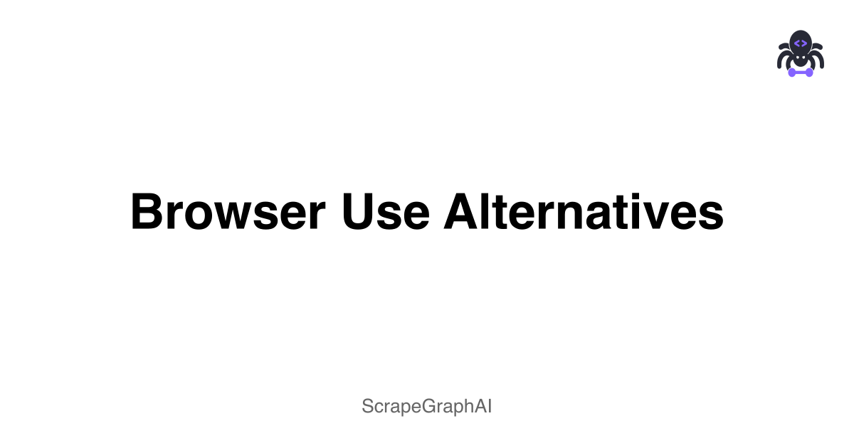 Browser Use Alternatives