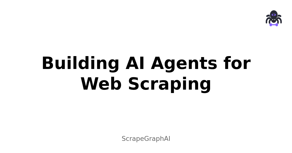 Building AI Agents for Web Scraping